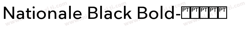 Nationale Black Bold字体转换